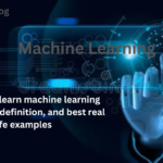 4 Machine Learning applications, definition, and best real life examples